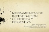 Seminario Herramientas de Investigación Científica y Formativa por Jorge Alarcón Cadena