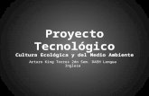 Presentacion de proyecto tecnológico cultura ecológica y del medio ambiente