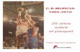 CB Murcia 1985 2010 por Pedro Serrano