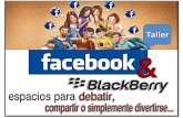 Presentación Taller Facebook & Blackberry