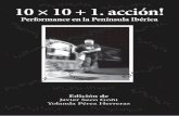 10x10+1.acción! "Performance en la Península Ibérica"