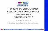 FORMAS DE VOTAR, VOTO RESIDENCIAL Y OTROS DATOS ELECTORALESELECCIONES 2012