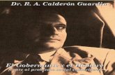 Dr. Calderón Guardia - El Gobernante y el Hombre