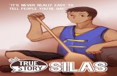 Cal True Story: Silas