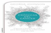 Crónicas del cáncer de George Johnson. Primeros capítulos