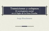 Jorge riechmann, transiciones y colapsos