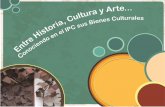 Entre Historia, Cultura y Arte... Conociendo en el IPC sus Bienes Culturales
