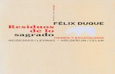 Duque, Félix - Residuos de lo sagrado. Tiempo y escatología. Heidegger / Levinas - Hölderlin / Celan