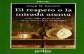 Esquirol, Josep M. - El respeto o la mirada atenta