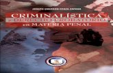 Criminalística y Derecho Probatorio en materia penal / Abog. Lic. Joseph E. Ccaza