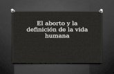 El aborto y la definición de la vida.pptx