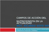 Campos de Acción Del Nutricionista en La Actualidad_ricardo Soto