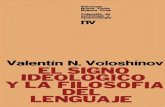 Voloshinov,Valentín Nikólaievich - El Signo Ideológico y La Filosofía Del Lenguaje A