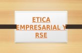 Etica Empresarial y Rse