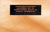 SEP (2010), “Transformación Educativa y Gestión en La Diversidad” y “en Los Contextos de La Educación de Los Pueblos Indígenas”