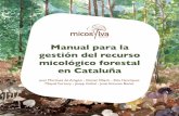 Manual Gestión Del Recurso Micológico Forestal en Cataluña