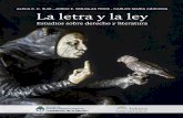 Ruiz, Alicia y Et Al. (2014).- La Letra y La Ley. Estudios Sobre Derecho y Literatura (Infojus)