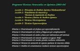 Programa Técnicas Avanzadas en Química (2003-04) Lección 1: Principios de Análisis Químico Medioambiental Lección 2: Tratamiento de muestras y Técnicas.