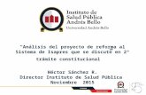 1 Santiago, Julio 2014 “Análisis del proyecto de reforma al Sistema de Isapres que se discute en 2º trámite constitucional ” Héctor Sánchez R. Director.