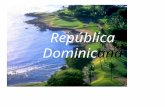 República Dominicana. ¿Dónde está ? La República Dominicana está localizada en la isla de Hispaniola. Está en la parte este de la isla. Haiti está en.