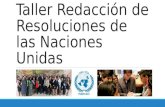 Taller Redacción de Resoluciones de las Naciones Unidas 70 ANIVERSARIO DE LAS NACIONES UNIDAS.