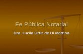 Fe Pública Notarial Dra. Lucila Ortiz de Di Martino.