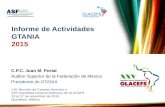 Informe de Actividades GTANIA 2015 LXII Reunión de Consejo Directivo y XXV Asamblea General Ordinaria de OLACEFS 23 al 27 de noviembre de 2015 Querétaro,