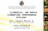 CLEMENLUZ, UN NUEVA CLMENTINA TEMPRANERA CHILENA Dra. Johanna Mártiz M. Ing. Agr. Master en Citricultura Julio Cornejo M. Ingeniero Agrónomo Agroconsultores.