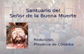 Santuario del Señor de la Buena Muerte Reducción, Provincia de Córdoba.