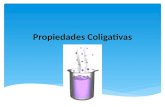 Propiedades Coligativas. Valorar la importancia de las propiedades coligativas de las disoluciones para la comprensión de fenómenos comunes asociado a.