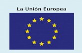 La Unión Europea. Formación Antecedente 1951: CECA (Comunidad Europea del Carbón y el Acero) ______________________________________________ 1957: Tratado.