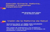 APS,Reforma,Modelo y Programas Respiratorios