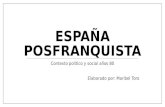 España Posfranquista. Contexto politico y social 1980-1990