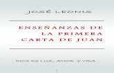 Enseñanzas de La Primera Carta de Juan. Por José Leonis