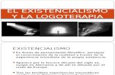El Existencialismo y La Logoterapia