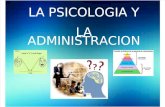 LA PSICOLOGIA Y LA ADMINISTRACION.pptx