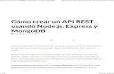 Aprende Cómo Crear Un API REST Usando Node.js, Express y MongoDB