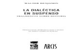 PABLO OYARZUN Introducción a WALTER BENJAMIN La dialéctica en suspenso Fragmentos sobre historia.pdf