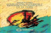 Juventud, Educación Superior y Movimiento Indígena en el Perú. Resumen y Propuesta