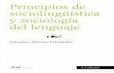 MORENO, FERNANDEZ, Francisco. Principios de Sociolingüística y Sociología Del Lenguaje