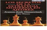 Los Secretos de La Estrategia Moderna en Ajedrez (John Watson)