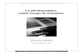 Actes Du Colloque 2005- La Photographie, Entre Image Et Memoire