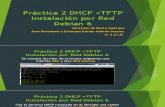 Practica 2 DHCP + TFTP: Instalación por Red