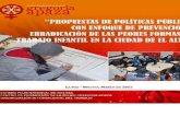 Propuesta de políticas públicas con enfoque de prevención y erradicación de las peores formas de trabajo infantil en la ciudad de El Alto