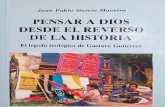 Juan Pablo García Maestro - Pensar a Dios desde el reverso de la historia = El legado teológico de Gustavo Gutiérrez