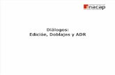 Diálogos: Edición, Doblajes y ADR