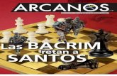 Arcanos 17 - Las Bacrim retan a Santos