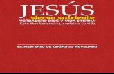 Jesus Siervo Sufriente Verdadero Dios y Vida Eterna