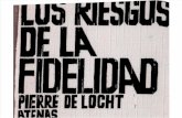 De Locht, Pierre de - Los Riesgos de La Fidelidad