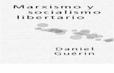 Guerin, Daniel - Marxismo y Socialismo Libertario